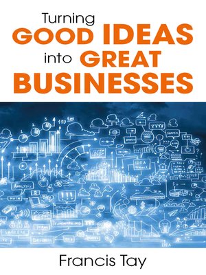 cover image of Turning Good Ideas into Great Businesses